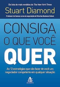 51S4GrhMkzL. SY445 SX342 Consiga o que Você Quer, de Stuart Diamond
