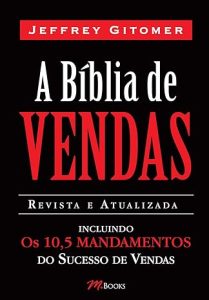 614xDi5vVTL. SY466 1-A Bíblia das Vendas, de Jeffrey Gitomer