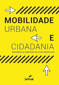 81kzyEsA0xL. SY466 Mobilidade Urbana e Cidadania, de Eduardo Alcântara