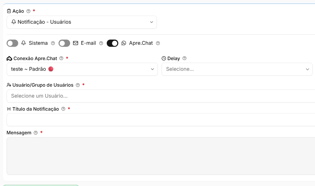 Ação de notificação da automação com o canal Apre.Chat ativado, conexão, delay, usuário, título e mensagem